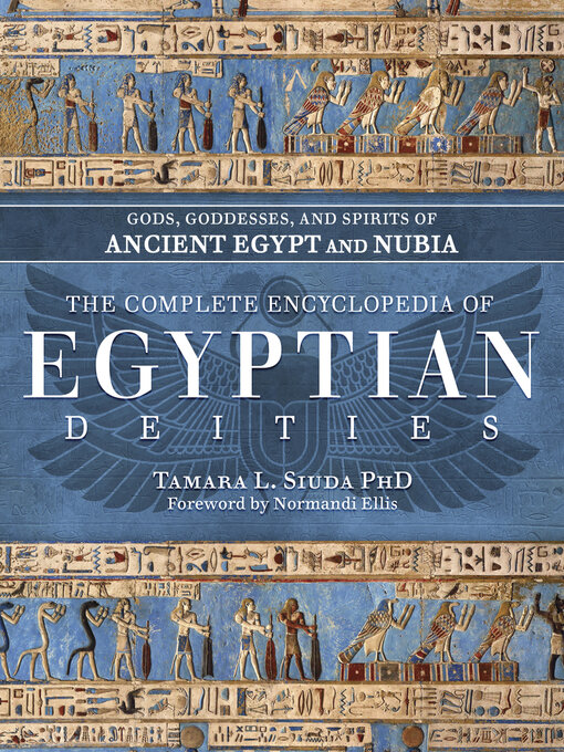 Title details for The Complete Encyclopedia of Egyptian Deities by Tamara L. Siuda - Wait list